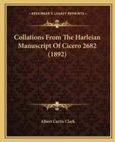 Collations From The Harleian Manuscript Of Cicero 2682 1164608177 Book Cover