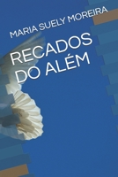 RECADOS DO ALÉM (Portuguese Edition) B08FP7SMNV Book Cover
