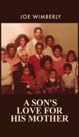 A Son's Love for His Mother B0F7755L4P Book Cover