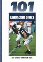 101 Linebacker Drills 1571670874 Book Cover