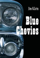 Blue Chevies 0557002400 Book Cover