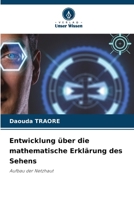 Entwicklung über die mathematische Erklärung des Sehens (German Edition) 6209485502 Book Cover