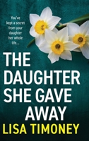 The Daughter She Gave Away 1805570439 Book Cover