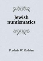 Jewish numismatics 5519138494 Book Cover