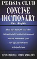 Persia Club Concise Dictionary Farsi - English 1492981877 Book Cover