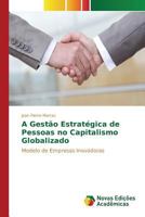 A Gestao Estrategica de Pessoas No Capitalismo Globalizado 3841710530 Book Cover