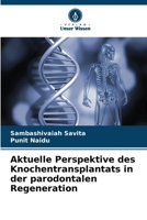 Aktuelle Perspektive des Knochentransplantats in der parodontalen Regeneration (German Edition) 6207698266 Book Cover