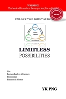 Limitless Possibilities: Unlock Your Potential Today. For Business Leaders & Founders | Professionals | Educators & Mentors 9819417252 Book Cover