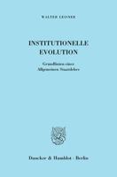 Institutionelle Evolution: Grundlinien Einer Allgemeinen Staatslehre 3428138899 Book Cover