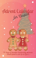 Advent Calendar for Couples: 24 Days of Beautiful Relationship Moments | Small Gestures with Great Effects B0CLP1Z7M6 Book Cover