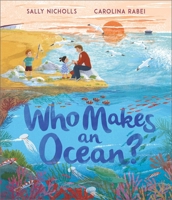 Who Makes an Ocean? 1839131314 Book Cover