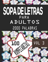 SOPA DE LETRAS PARA ADULTOS: Letra Grande | 100 Rompecabezas | 2000 Palabras | soluciones al final del libro (Spanish Edition) B08HGZW81J Book Cover