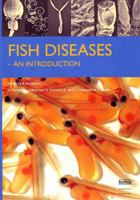 Fish Diseases: An Introduction 8791319439 Book Cover