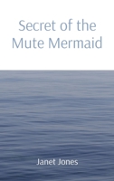 Secret of the Mute Mermaid null Book Cover