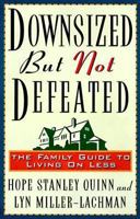 Downsized but Not Defeated: The Family Guide to Living on Less 0836236599 Book Cover