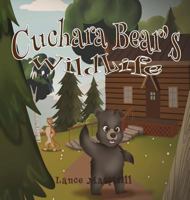 Cuchara Bear's Wildlife 0692973508 Book Cover