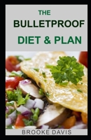 The Bulletproof Diet & Plan B0858VQX7Z Book Cover
