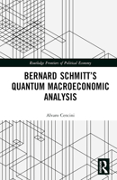 Bernard Schmitt’s Quantum Macroeconomic Analysis 1032366656 Book Cover