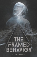 The Framed Behavior B0B2K88HLN Book Cover