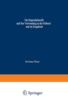 Die Kupenfarbstoffe Und Ihre Verwendung in Der Farberei Und Im Zeugdruck 3709178274 Book Cover