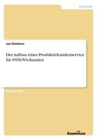 Der Aufbau eines Produktivkundenservice für INNOVA-Kunden 3867462518 Book Cover