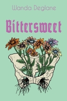 Bittersweet 1733848347 Book Cover