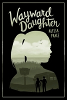 Wayward Daughter B0CKQ62JLJ Book Cover