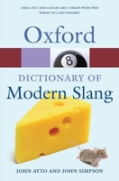 Oxford Dictionary of Modern Slang (Oxford Paperback Reference) 0198661819 Book Cover