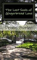 The Lost Souls of Gingerbread Lane 1500345954 Book Cover
