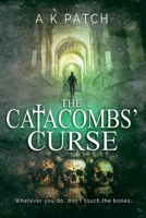 The Catacombs' Curse B08GFRBK9B Book Cover