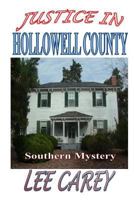 Justice in Hollowell County 1500964263 Book Cover