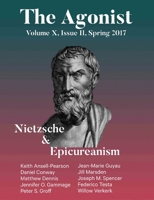Nietzsche & Epicureanism: Volume X, Issue II, Spring 2017 B0H4YNLXK7 Book Cover
