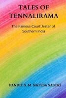 Tales of Tennalirama: The Famous Court Jester of Southern India 1104659816 Book Cover