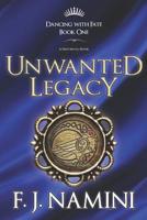 Unwanted Legacy 0995178119 Book Cover