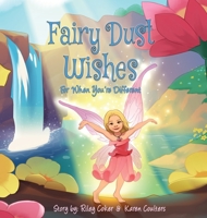 Fairy Dust Wishes: For When You're Different 1733646027 Book Cover