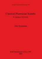 Classical Phoenician Scarabs: A Catalogue and Study 1841715565 Book Cover