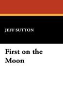 First on the Moon 1500688576 Book Cover