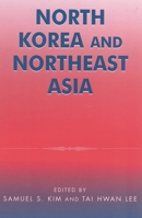 North Korea and Northeast Asia 074251711X Book Cover