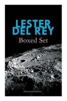Lester del Rey - Boxed Set (Illustrated Edition): Badge of Infamy, The Sky Is Falling, Police Your Planet, Pursuit, Victory, Let'em Breathe Space 8027309069 Book Cover