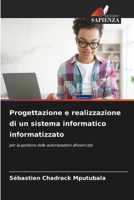 Progettazione e realizzazione di un sistema informatico informatizzato: per la gestione delle autorizzazioni all'esercizio 6206087018 Book Cover