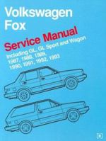 Volkswagen Fox Service Manual 1987, 1988, 1989, 1990, 1991, 1992, 1993 Including Gl, Gl Sport and Wagon (Volkswagen) 0837603633 Book Cover