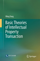 Basic Theories of Intellectual Property Transaction 9819670381 Book Cover