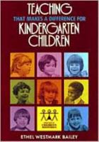 Teaching That Makes a Difference for Kindergarten Children 0834106477 Book Cover