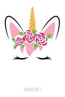 Vokabelheft: Einhorn - ca. DIN A 5 - mit 2 Spalten - 108 Seiten - f�r alle Fremdsprachen - F�r Sch�ler und Erwachsene - Liniert mit Teilungslinie - F�r Englisch, Franz�sisch, Spanisch und Latein 1078257434 Book Cover