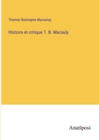 Histoire et critique T. B. Macauly 3382708906 Book Cover