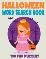Halloween Word Search Book: 100 Halloween Word Search Puzzle Book for Kids and Adults Large Print B08LGSDRTZ Book Cover