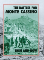 The Battles For Monte Cassino Then And Now 1870067738 Book Cover