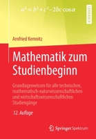 Mathematik Zum Studienbeginn : Grundlagenwissen F?r Alle Technischen, Mathematisch-Naturwissenschaftlichen und Wirtschaftswissenschaftlichen Studieng?nge 3658266031 Book Cover