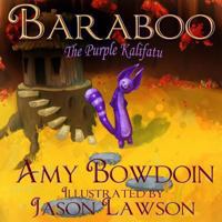 Baraboo, The Purple Kalifatu: A Children's Picture Book 1490996435 Book Cover