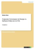 Corporate Governance in Europa vs. Sarbanes-Oxley-ACT in USA 3640461304 Book Cover